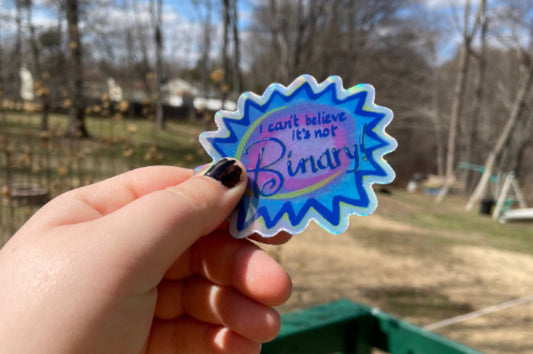 i can't believe it's not binary! - HOLOGRAPHIC STICKER
