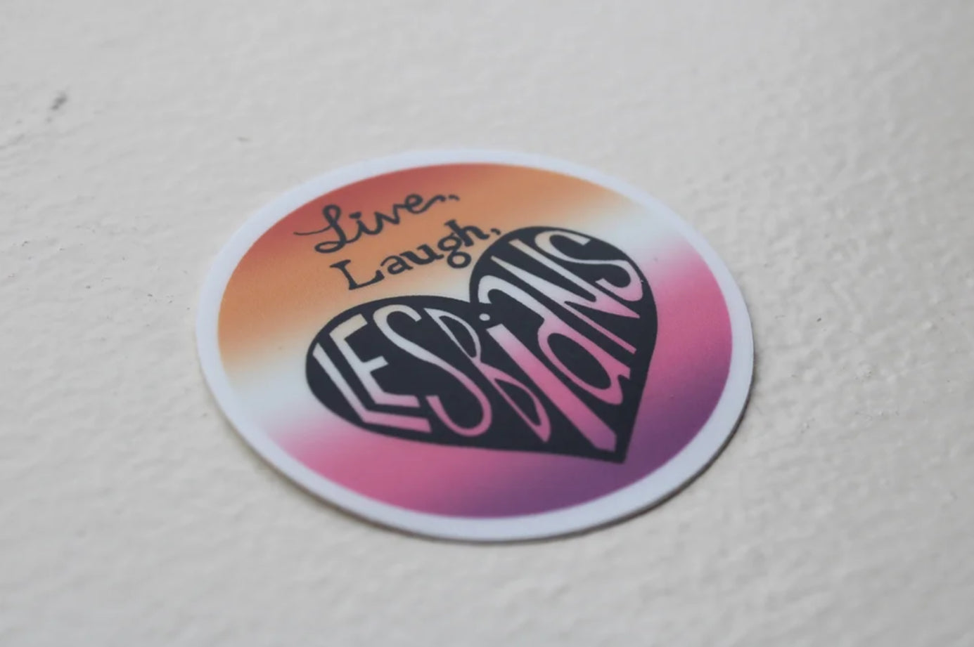 Live, Laugh, Lesbians (Sticker)